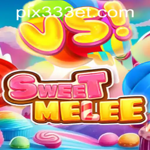 SweetMelee: Descubra o Jogo em Destaque no 333ET.com