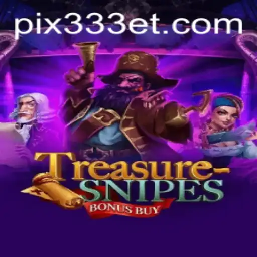 Descubra o Novo Jogo TreasuresnipesBonusBuy em 333ET.com